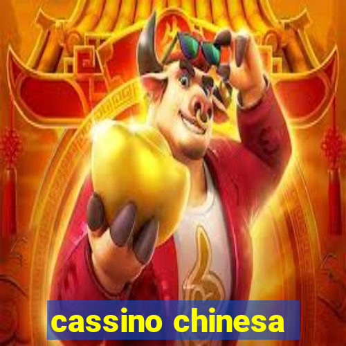 cassino chinesa